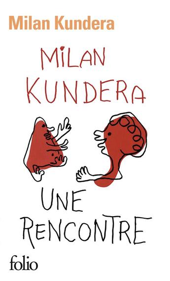 Couverture du livre « Une rencontre » de Milan Kundera aux éditions Folio