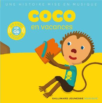 Couverture du livre « Coco en vacances livre-cd » de Paule Du Bouchet aux éditions Gallimard-jeunesse
