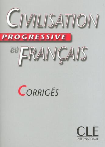 Couverture du livre « Civilisation progressive corri » de Ross Steele aux éditions Cle International