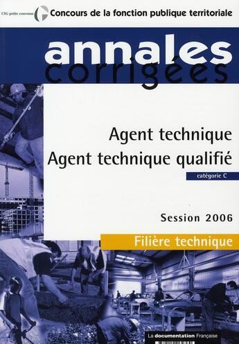 Couverture du livre « Agent technique, agent technique qualifié ; catégorie c » de  aux éditions Documentation Francaise