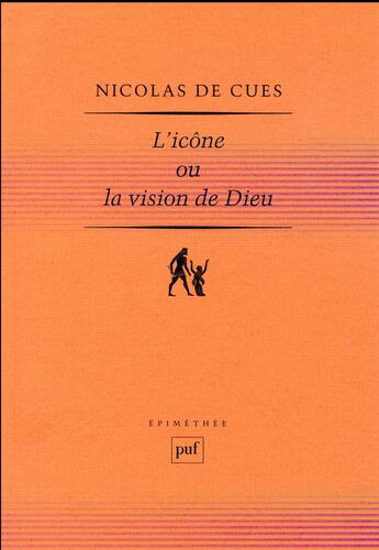 Couverture du livre « L'icône ou la vision de Dieu » de Nicolas De Cues aux éditions Puf