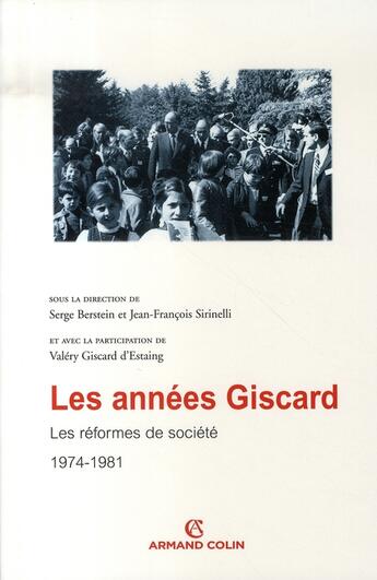 Couverture du livre « Les années giscard Tome 3 ; les réformes de société, 1974-1981 » de Serge Berstein aux éditions Armand Colin