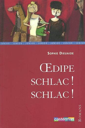 Couverture du livre « Oedipe schlac! schlac! » de Dieuaide/Hie Sophie/ aux éditions Casterman