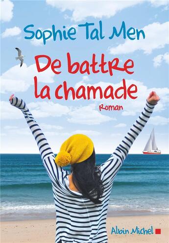 Couverture du livre « De battre la chamade » de Sophie Tal Men aux éditions Albin Michel