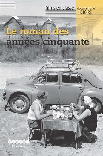 Couverture du livre « Le roman des années cinquante » de  aux éditions Crdp De Poitiers