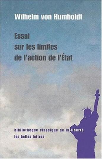 Couverture du livre « Essai sur les limites de l'action de l'Etat » de Wilhelm Humboldt aux éditions Belles Lettres