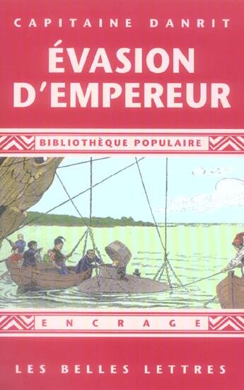 Couverture du livre « Evasion d'empereur » de Emile-Cyprien Driant aux éditions Belles Lettres