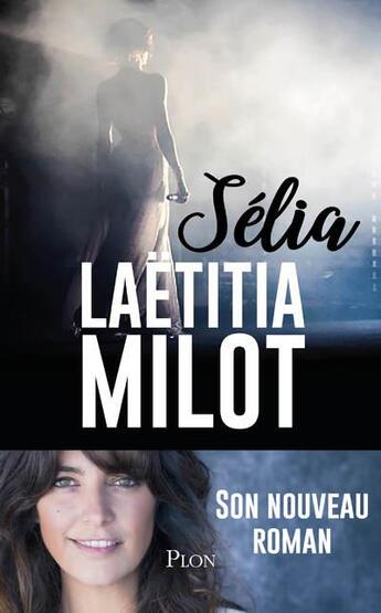 Couverture du livre « Sélia » de Laetitia Milot aux éditions Plon