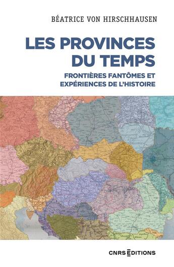 Couverture du livre « Frontieres fantomes - et experiences de l'histoire » de Von Hirschhausen B. aux éditions Cnrs