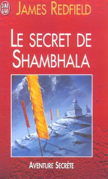 Couverture du livre « Le secret de Shambhala » de James Redfield aux éditions J'ai Lu