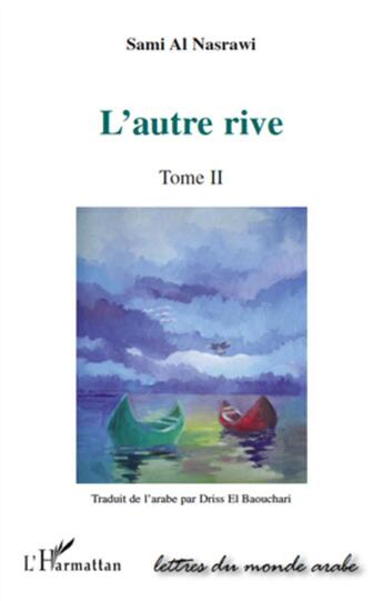 Couverture du livre « L'autre rive Tome 2 » de Sami Al Nasrawi aux éditions L'harmattan