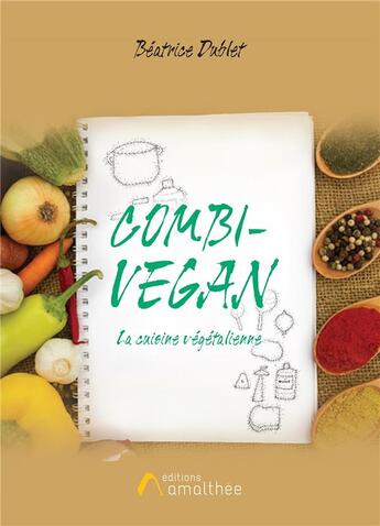 Couverture du livre « Combi-vegan » de Beatrice Dublet aux éditions Amalthee