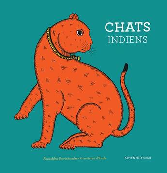 Couverture du livre « Chats indiens » de Anushka Ravishankar et Collectif aux éditions Actes Sud Jeunesse