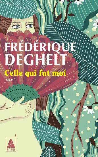 Couverture du livre « Celle qui fut moi » de Frederique Deghelt aux éditions Actes Sud