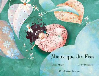 Couverture du livre « Mieux que dix fées » de Liena Major aux éditions Balivernes