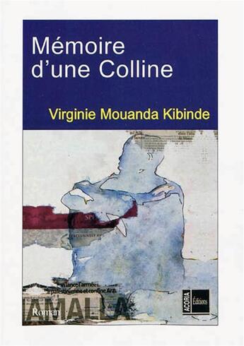 Couverture du livre « Mémoire d'une colline » de Virginie Mouanda aux éditions L'harmattan