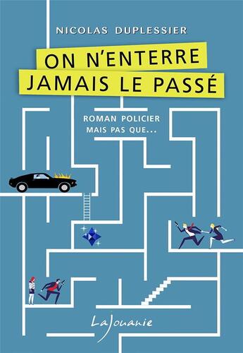 Couverture du livre « On n'enterre jamais le passé » de Nicolas Duplessier aux éditions Lajouanie