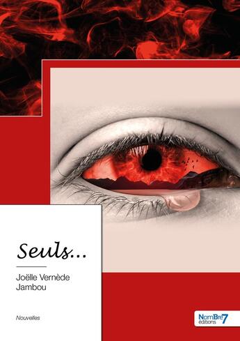 Couverture du livre « Seuls... » de Joelle Vernede-Jambou aux éditions Nombre 7