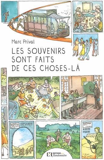 Couverture du livre « Les souvenirs sont fait de ces choses-là » de Marc Prival aux éditions Flandonniere