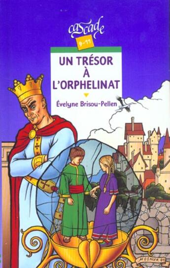 Couverture du livre « Un tresor a l'orphelinat » de Evelyne Brisou-Pellen aux éditions Rageot