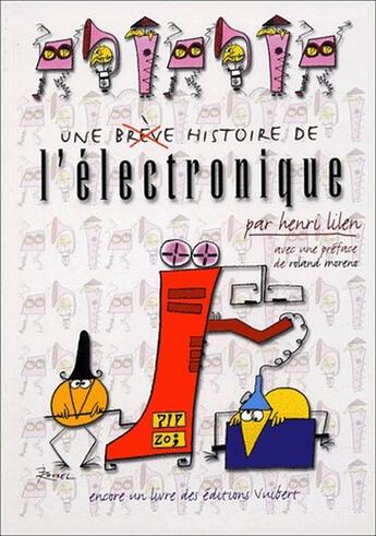 Couverture du livre « Une histoire de l'électronique » de Henri Lilen aux éditions Vuibert