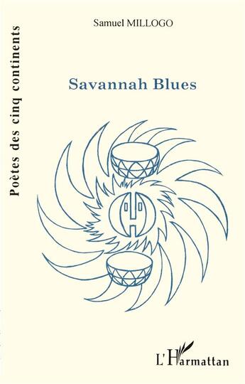 Couverture du livre « Savannah blues » de Millogo Samuel aux éditions L'harmattan