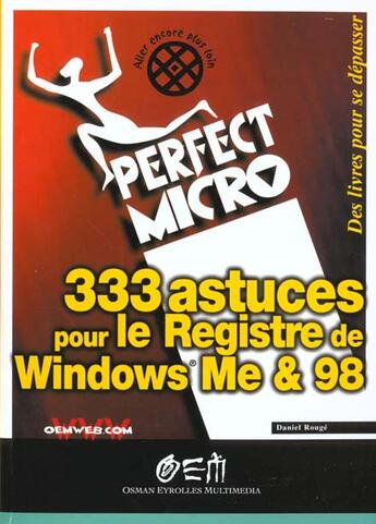 Couverture du livre « 350 Astuces ; Le Registre De Windows Me Et 98 » de D Rouge aux éditions Osman Eyrolles Multimedia