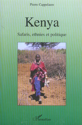 Couverture du livre « Kenya safaris, ethnies et politique » de Pierre Cappelaere aux éditions L'harmattan