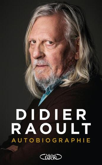 Couverture du livre « Autobiographie - a contre-courant » de Didier Raoult aux éditions Michel Lafon