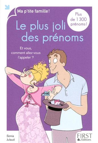 Couverture du livre « Le plus joli des prénoms (2e édition) » de Sonia Julaud aux éditions First