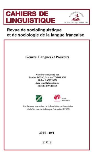 Couverture du livre « CAHIERS DE LINGUISTIQUE Tome 40 : genre, langues et pouvoirs » de 00 aux éditions Eme Editions