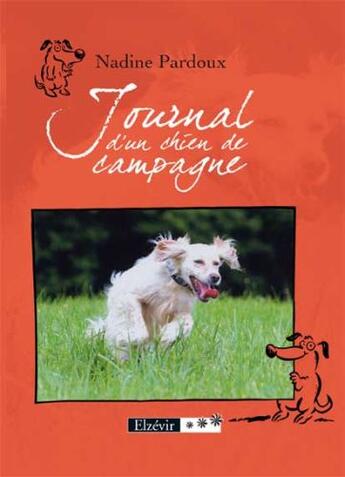 Couverture du livre « Journal d'un chien de campagne » de Nadine Pardoux aux éditions Elzevir