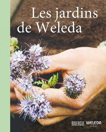 Couverture du livre « Les jardins de Weleda » de  aux éditions Rouergue