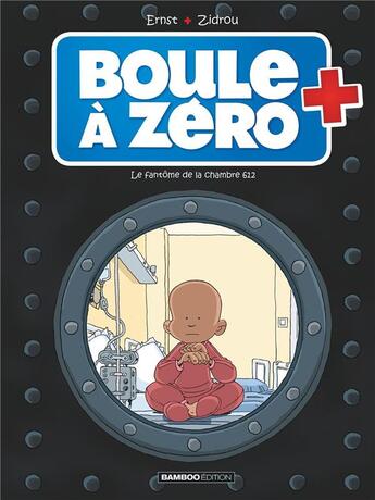 Couverture du livre « Boule à Zéro Tome 8 : le fantôme de la chambre 612 » de Zidrou et Serge Ernst et Louis-Laurent Carpentier aux éditions Bamboo