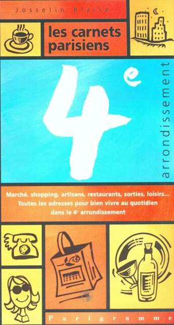 Couverture du livre « 4e Arrondissement » de Josselin Blaise aux éditions Parigramme