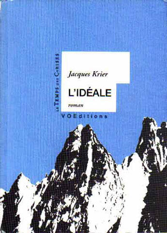 Couverture du livre « L'Ideale » de Jacques Krier aux éditions Temps Des Cerises