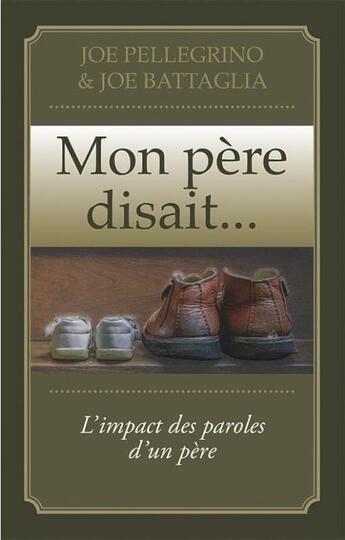 Couverture du livre « Mon père disait... » de Joe Pellegrino aux éditions Vida