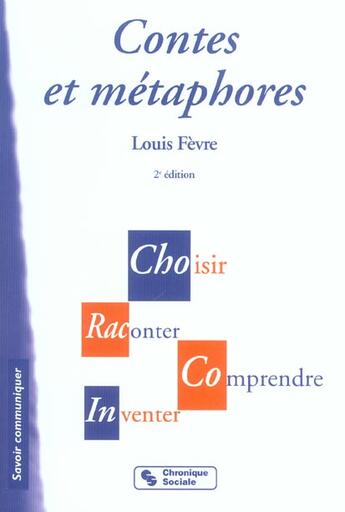 Couverture du livre « Contes et metaphores 2e ed (2e édition) » de Fevre L aux éditions Chronique Sociale