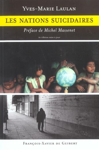 Couverture du livre « Les nations suicidaires (2e édition) » de Yves-Marie Laulan aux éditions Francois-xavier De Guibert