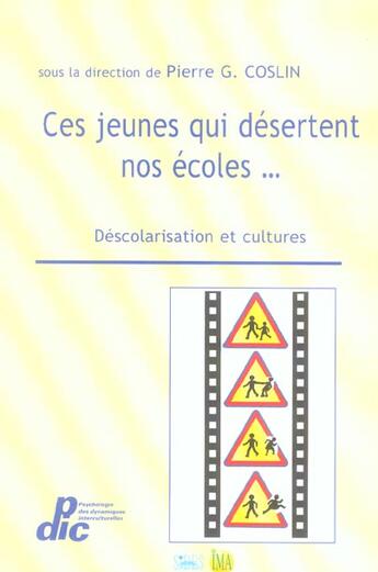 Couverture du livre « Ces jeunes qui desertent nos ecoles...: descolarisation et cultures » de Pierre Gcoslin aux éditions Sides