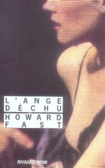 Couverture du livre « L'ange déchu » de Howard Fast aux éditions Rivages