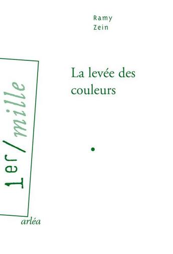 Couverture du livre « La levée des couleurs » de Ramy Zein aux éditions Arlea