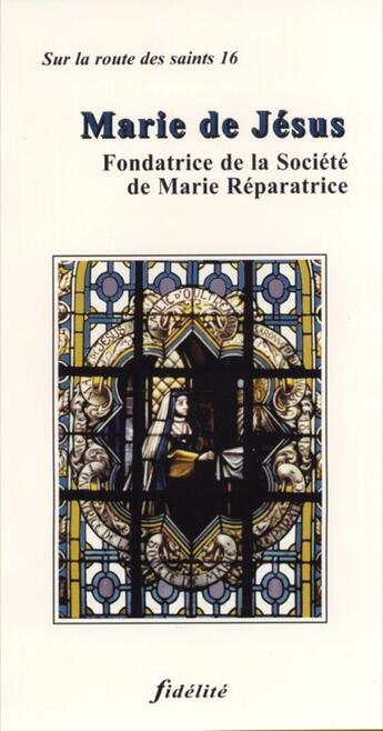 Couverture du livre « Marie de Jésus » de Gensac Henri De aux éditions Fidelite