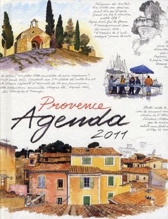 Couverture du livre « Provence agenda 2011 » de Fabrice Moireau aux éditions Pacifique