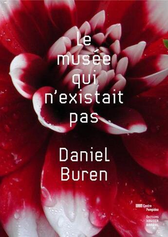 Couverture du livre « Le musée qui n'existait pas » de Daniel Buren aux éditions Xavier Barral