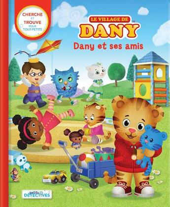 Couverture du livre « Le village de Dany » de Paradis Anne et Fred Rogers aux éditions Crackboom