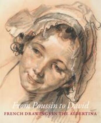Couverture du livre « From Poussin to David ; french drawings on the Albertina » de Christine Ekelhart aux éditions Hirmer