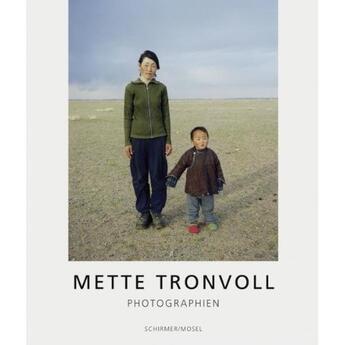 Couverture du livre « Mette tronvoll photographien /anglais/allemand » de Tronvoll Mette aux éditions Schirmer Mosel