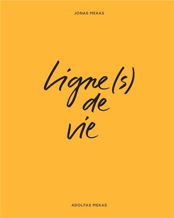 Couverture du livre « Ligne(s) de vie » de Mekas/Elder aux éditions Les Presses Du Reel