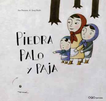 Couverture du livre « Piedra palo y paja » de Presunto, Ana/Rodes, aux éditions Oqo